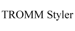 TROMM STYLER trademark