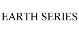 EARTH SERIES trademark