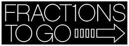 FRACT1ONS TO GO trademark