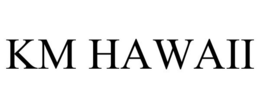 KM HAWAII trademark