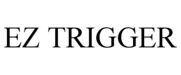 EZ TRIGGER trademark