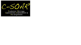 C-SOAR CUSTOMER STRATEGY, OPERATIONS ASSESSMENT AND RE-ALIGNMENT trademark