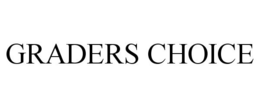 GRADERS CHOICE trademark