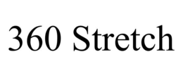 360 STRETCH trademark