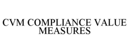 CVM COMPLIANCE VALUE MEASURES trademark