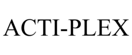 ACTI-PLEX trademark