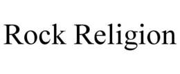 ROCK RELIGION trademark
