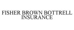 FISHER BROWN BOTTRELL INSURANCE trademark