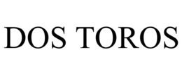DOS TOROS trademark