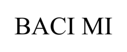 BACI MI trademark