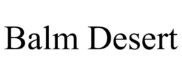 BALM DESERT trademark