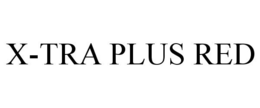 X-TRA PLUS RED trademark