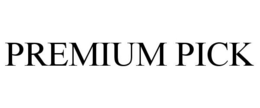 PREMIUM PICK trademark