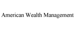 AMERICAN WEALTH MANAGEMENT trademark