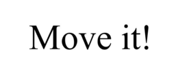 MOVE IT! trademark