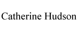 CATHERINE HUDSON trademark