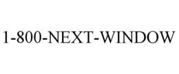 1-800-NEXT-WINDOW trademark