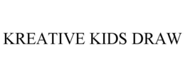 KREATIVE KIDS DRAW trademark