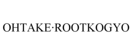 OHTAKE·ROOTKOGYO trademark