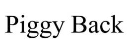 PIGGY BACK trademark