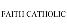 FAITH CATHOLIC trademark