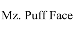 MZ. PUFF FACE trademark