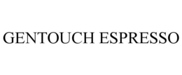 GENTOUCH ESPRESSO trademark