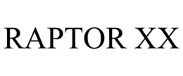 RAPTOR XX trademark