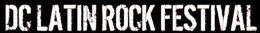 DC LATIN ROCK FESTIVAL trademark