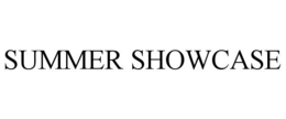 SUMMER SHOWCASE trademark