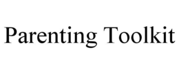 PARENTING TOOLKIT trademark