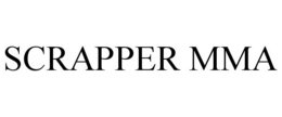 SCRAPPER MMA trademark