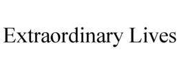 EXTRAORDINARY LIVES trademark