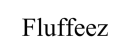 FLUFFEEZ trademark