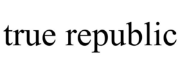 TRUE REPUBLIC trademark