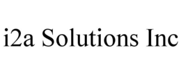 I2A SOLUTIONS INC trademark