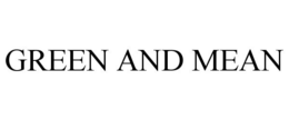 GREEN AND MEAN trademark