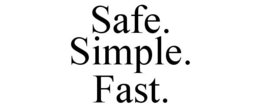 SAFE. SIMPLE. FAST. trademark