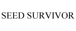 SEED SURVIVOR trademark