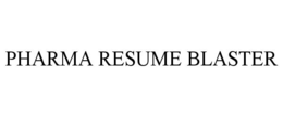 PHARMA RESUME BLASTER trademark