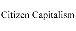 CITIZEN CAPITALISM trademark