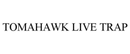 TOMAHAWK LIVE TRAP trademark