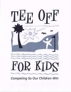 TEE OFF FOR KIDS COMPETING SO OUR CHILDREN WIN trademark