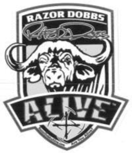 RAZOR DOBBS RAZOR DOBBS ALIVE  WWW.RAZORDOBBSALIVE.COM ARE YOU ALIVE? trademark