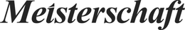 MEISTERSCHAFT trademark