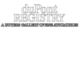 DUPONT REGISTRY A BUYERS GALLERY OF FINE AUTOMOBILES trademark
