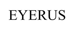 EYERUS trademark