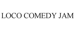 LOCO COMEDY JAM trademark
