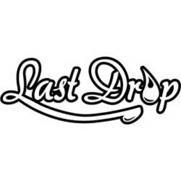 LAST DROP trademark