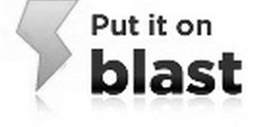 PUT IT ON BLAST trademark